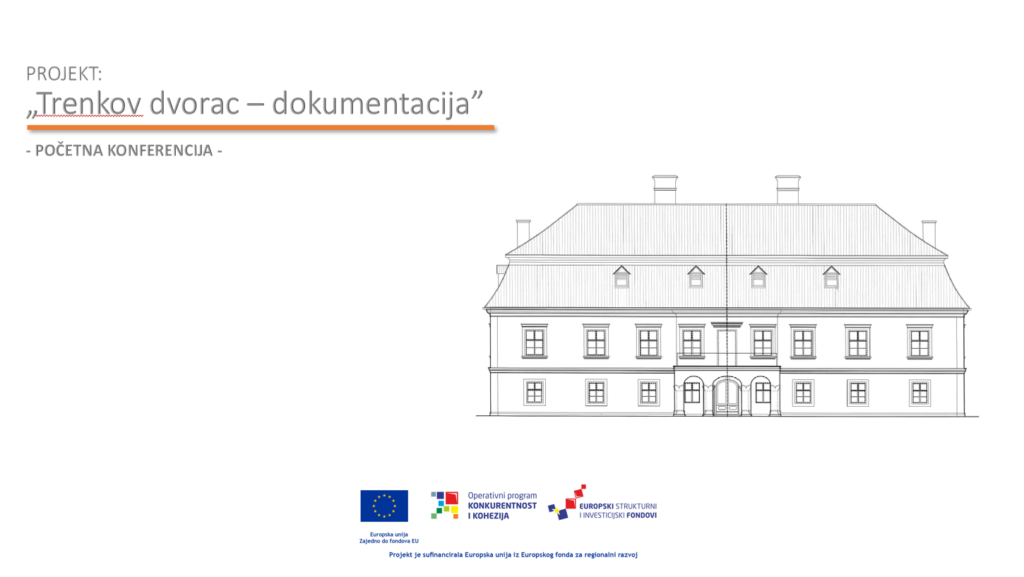 Početna konferencija projekta Trenkov dvorac-dokumentacija